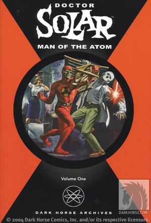 Doctor Solar: Vol 1 Man of the Atom HC