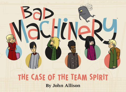 Bad Machinery TP Vol 01 The Case of the Team Spirit