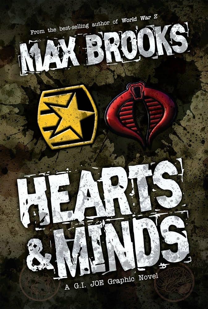 Max Brooks: Hearts & Minds HC A G.I. Joe Graphic Novel