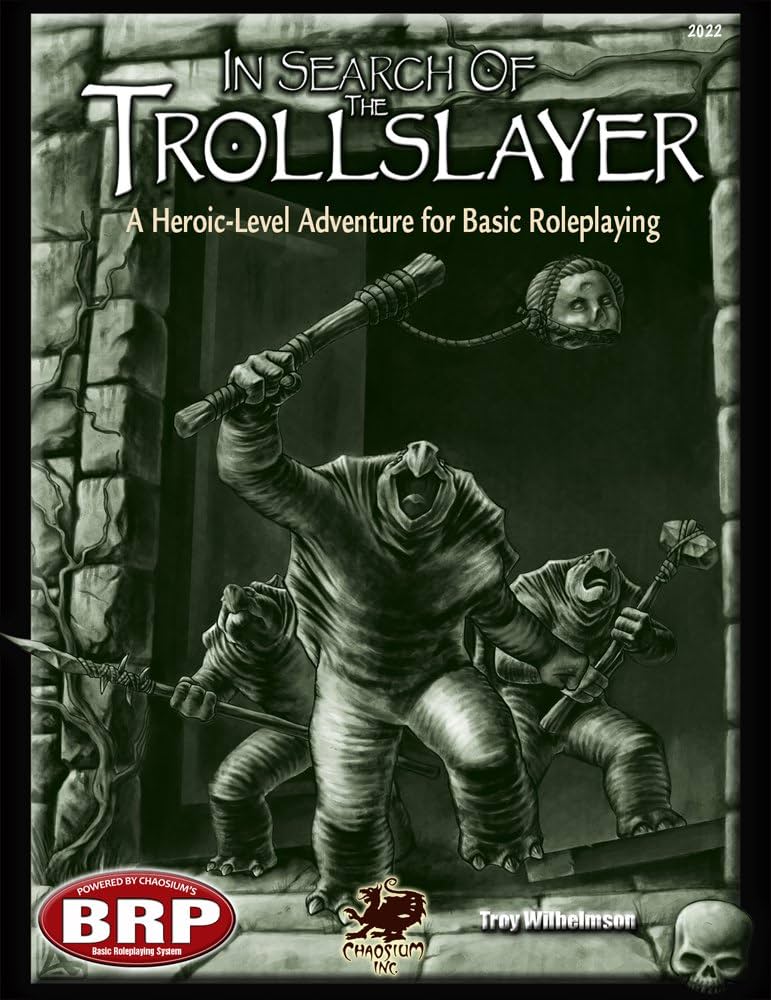 In Search of the Trollslayer: A Heroic-Level Adventure for Basic Roleplaying