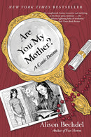 Alison Bechdel - Are You My Mother? A Comic Drama