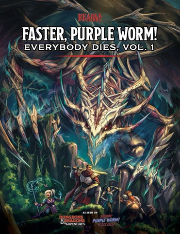 D&D Adventures: Faster, Purple Worm! Everybody Dies, Vol. 1