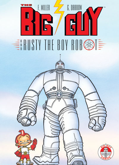 The Big Guy and Rusty the Boy Robot TP