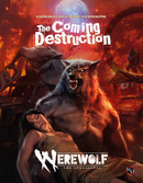 WEREWOLF: The Apocalypse 5E RPG The Coming Destruction