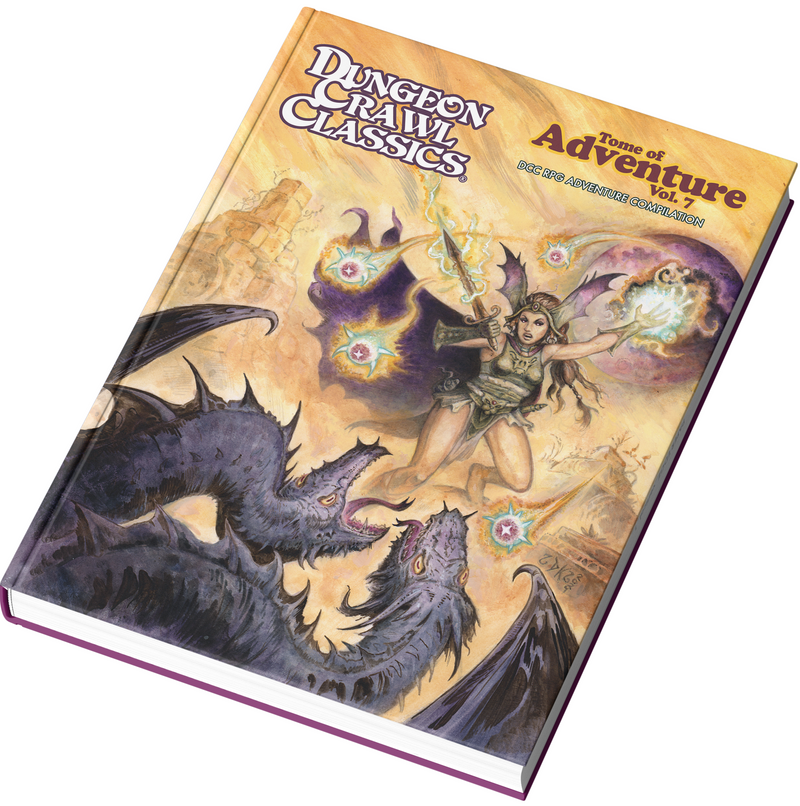 Dungeon Crawl Classics Tome of Adventure Volume 7: Magic, Gods, and Demons