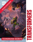 Transformers Roleplaying Game: Technorganic Secrets