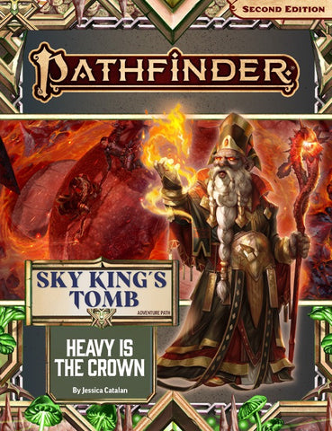 Pathfinder 2E: Sky King's Tomb - Heavy is the Crown