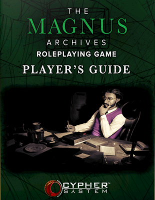 The Magnus Archives RPG Player's Guide