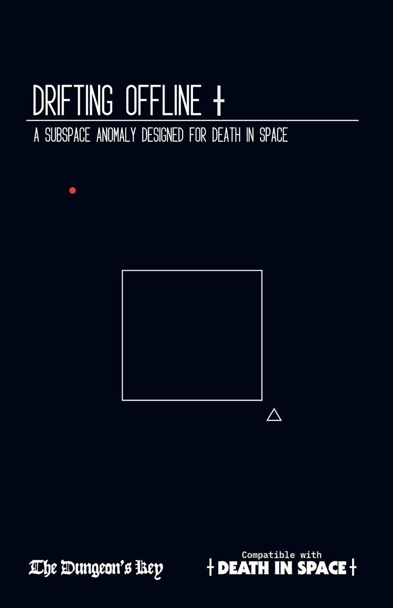 Drifting Offline - Death In Space RPG Module