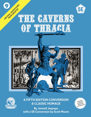 Original Adventures Reincarnated #9: The Caverns of Thracia (5E)