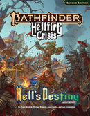 Pathfinder 2E: Hellfire Crisis - Hell's Destiny Adventure Path