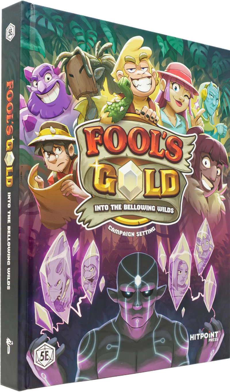 Fool's Gold: Into the Bellowing Wilds