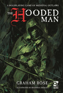 The Hooded Man: A Roleplaying Game of Medieval Outlaws