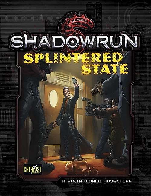 Shadowrun 5E: Splintered State