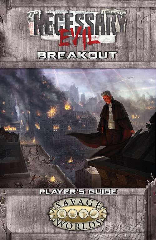 NE-2: Necessary Evil - Breakout