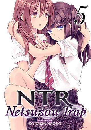 NTR: Netsuzou Trap GN Vol 05