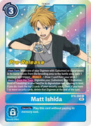 Matt Ishida [BT6-088] [Double Diamond Pre-Release Promo]