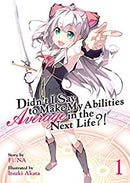 Didn't I Say to Make My Abilities Average in the Next Life?! Novel Sc Vol 01