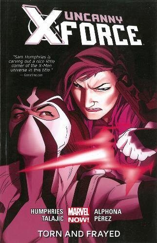 Uncanny X-Force TP Vol 02 Torn and Frayed