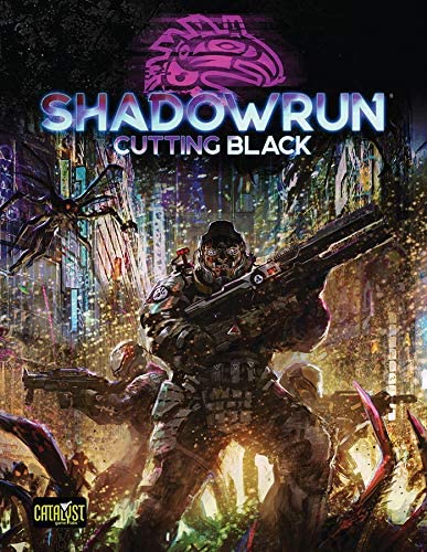 Shadowrun 6th Edition: Cutting Black