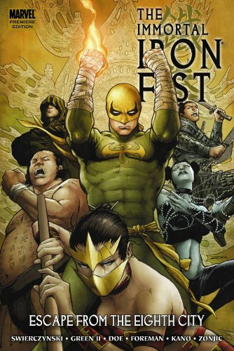 The Immortal Iron Fist: Escape From The Eighth City HC Vol 05