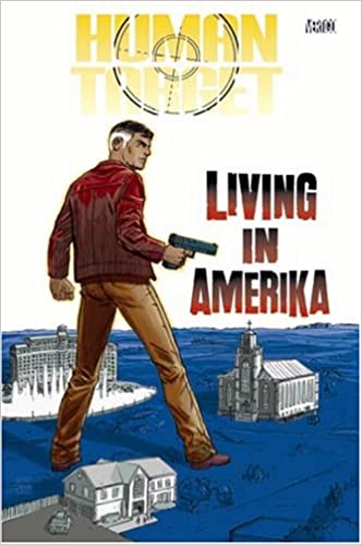 Human Target Vol 02: Living in Amerika TP