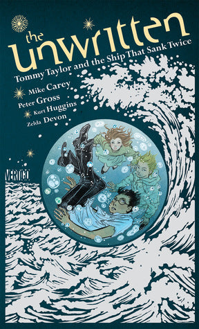 The Unwritten: Tommy Taylor And the Ship That Sank Twice TP