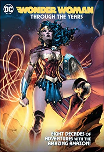 Wonder Woman: Through the Years HC