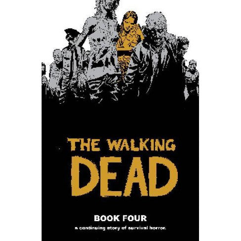 The Walking Dead Vol 04 Hardcover