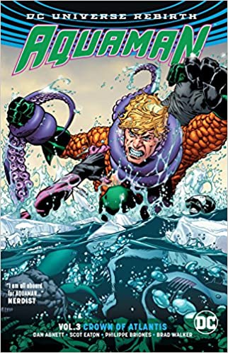 Aquaman Rebirth: Vol 03 Crown of Atlantis