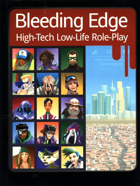 Bleeding Edge: High-Tech Low-Life Role-Play