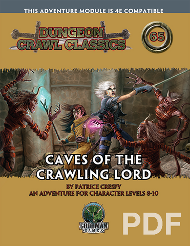 Dungeon Crawl Classics #65: Caves of the Crawling Lord
