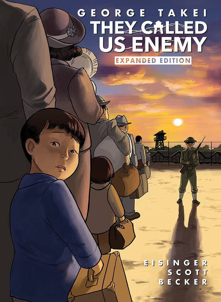 They Called Us Enemy: Expanded Edition HC