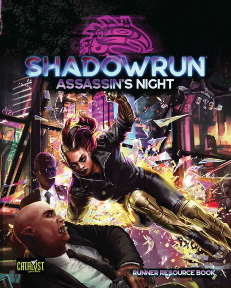 Shadowrun 6th Edition: Assassin's Night