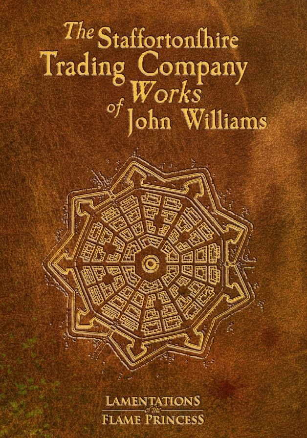 Lamentations of the Flame Princess: The Staffortonshire Trading Company - Works of John Williams