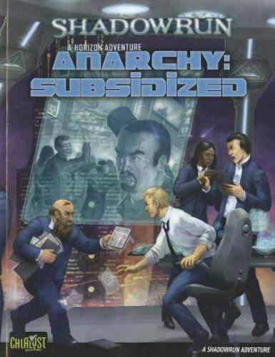 Shadowrun 20th Anniversary Edition: Anarchy Subsidized