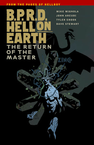 B.P.R.D. Hell On Earth Vol 06: The Return of the Master TP